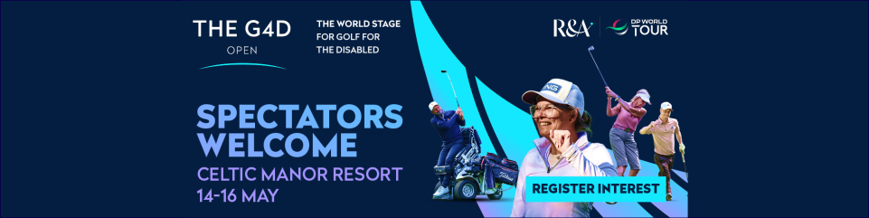 Advert for G4D at Celtic Manor Resort 2026 in partnership with R&A and the DP World Tour. Spectators Welcome. You can click on this image to find out more information on the G4d.